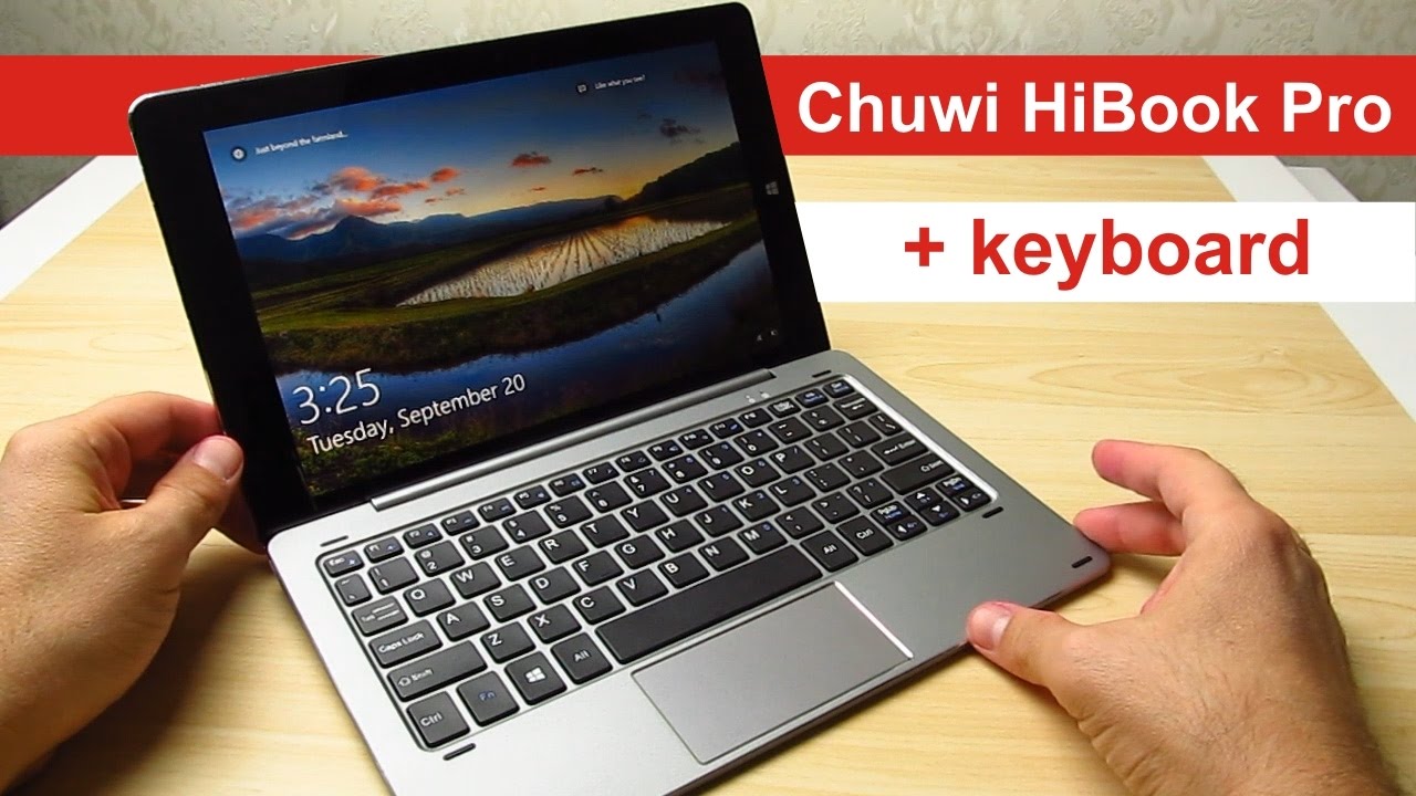 Купил планшет, а получился ноутбук! Chuwi HiBook Pro и клавиатура к нему
